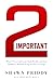 2 Important: What If You Could Lead, Build Wealth, and Find Fulfillment Without Being the One in Charge?