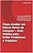 Como Avaliar um Imóvel Antes de Comprar — Guia Prático para Evitar Problemas e Prejuízos: Aprenda a identificar sinais ocultos e tomar decisões mais seguras (Portuguese Edition)