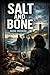 Salt and Bone: A Novel