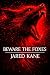 Beware the Foxes