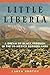 Little Liberia: A Dream of Black Freedom in the US-Mexico Borderlands (Volume 18) (Race and Culture in the American West Series)