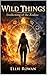Wild Things (Free Fall Book 1)