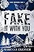 Fake It with You (Kane Brot...