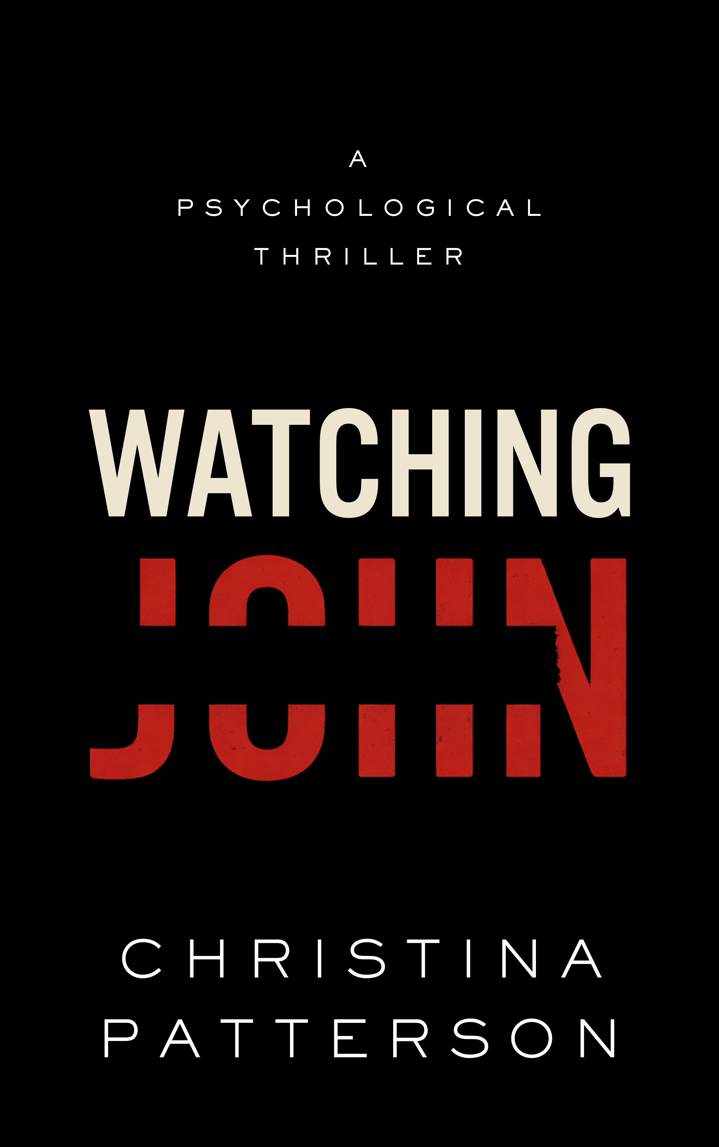 Watching John