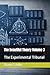 The Beautiful Theory Volume 3: The Experimental Tribunal