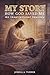 My Story: How God Rescued Me