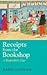 Receipts From the Bookshop: A Bookseller's Year