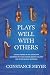Plays Well with Others by Constance Meyer