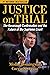 Justice on Trial: The Kavan...