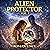 Alien Protector: Arrival