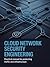 Cloud Network Security Engineering: Practical Manual for Protecting Traffic and Infrastructure (Applied Engineering for Cloud, Embedded Systems, and Game Development)