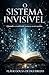 O SISTEMA INVISIVEL: Quando a realidade começa a ser escrita (COLECIONADORES Livro 1) (Portuguese Edition)