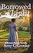 Borrowed Light: A Beeson Family Novella (Beeson Family Sage)