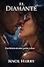 El Diamante: Una historia de amor, pasión y deseo (Spanish Edition)