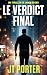 Le Verdict Final: Un Thrill...