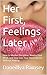 Her First, Feelings Later: How to Master Discipline, Rewire Your Mind, and Step Into Your Next Identity Without Waiting