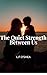 The Quiet Strength Between Us: A short story of single motherhood
