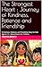 The Strongest Heart : Journey of Kindness, Patience and Friendship: A Kindness, Patience, and Friendship Story for Kids Ages 6–12 | Moral Stories for Children
