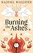 Burning the Ashes (The Defenders of Victory Book 2)