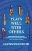 Plays Well with Others by Constance Meyer