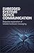 Embedded Systems Device Communication: Stepwise Exploration of Reliable Hardware Messaging (Applied Engineering for Cloud, Embedded Systems, and Game Development)