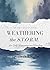 Weathering the S.T.O.R.M. A 30-Day Devotional Journal for Self-Discovery and Healing