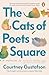 The Cats of Poets Square: A Memoir in Thirty Feral Cats