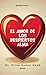 El amor de los despiertos Alma (Spanish Edition)