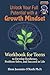 Unlock Your Full Potential with a Growth Mindset: A Workbook for Teens to Develop Resilience, Problem-Solve, and Succeed in Life