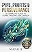 Pips, Profits & Perseverance: A Complete Guide to Forex Trading as a Career