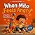 When Milo Feels Angry: A Simple Story to Help Kids Understand and Calm Big Emotions (Milo’s Big Feelings Book 1)