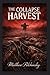 The Collapse Harvest