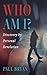 Who Am I?: Discovery by Personal Revelation