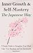 Inner Growth & Self-Mastery: The Japanese Way: 8 Simple Habits to Strengthen Your Mind, Calm Your Emotions, and Live Intentionally