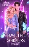 Crave the Darknes...