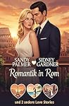 Romantik in Rom u...