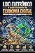LIXO ELETRÔNICO: O ouro escondido da economia digital (Portuguese Edition)