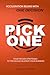 PICK ONE: Four Proven Strategies to Focus & Accelerate Your Business