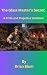 The Glass Master's Secret :...