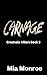Carnage: An MM Contemporary Romance (Crestvale Killers Book 3)