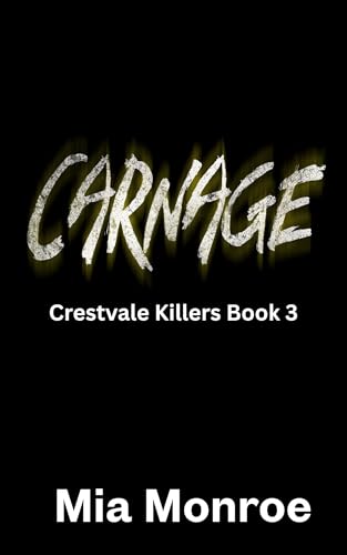 Carnage (Crestvale Killers #3)