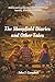 The Sheepfield Diaries and Other Tales: Discovering Life's Passions Through Family, Friends and Play
