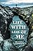 Life with Less of Me