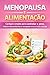 Menopausa e Alimentação: Menopausa e Alimentação (Portuguese Edition)