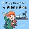 Getting Ready for My Plane Ride by Fei Zheng-Ward