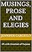 Musings, Prose and Elegies: Of a Life Uncertain of Purpose