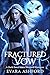 Fractured Vow: A Fated Mates Paranormal Romance