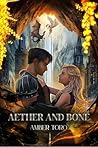 Aether and Bone: