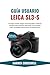 Guía Usuario Leica SL3-S: Consigue calidad imagen cinematográfica mediante consejos sobre técnicas exposición, flujos trabajo vídeo, estrategias optimización completa sensor (Spanish Edition)
