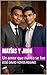 Matías y Jhon : Un amor que nunca se fue (Spanish Edition)